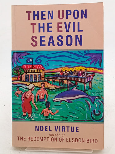 Print Books - Then Upon the Evil Season by Noel Virtue - Book Express