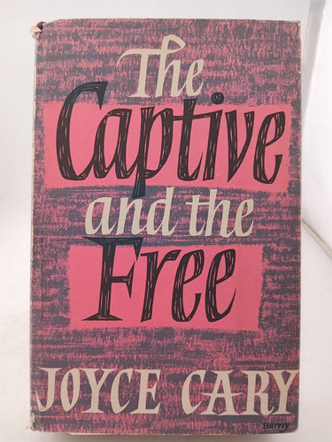 Print Books - The Captive and the Free by Joyce Cary - Book Express