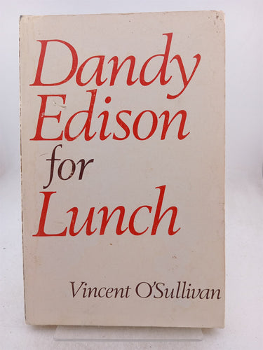 Print Books - Dandy Edison for lunch, and other stories by Vincent O'Sullivan - Book Express