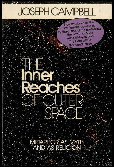 The Inner Reaches of Outer Space: Metaphor as Myth and as Religion cover image