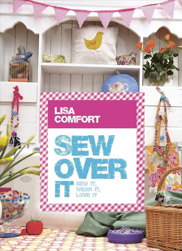 Sew Over It: Sew It, Wear It, Love It cover image