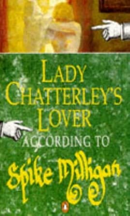 Lady Chatterley's Lover: According to Spike Milligan cover image