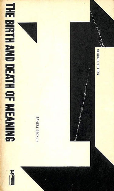 The birth and death of meaning: An interdisciplinary perspective on the problem of man cover image