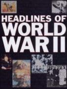 Headlines of World War II cover image