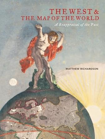The West and the Map of the World: A Reappraisal of the Past cover image