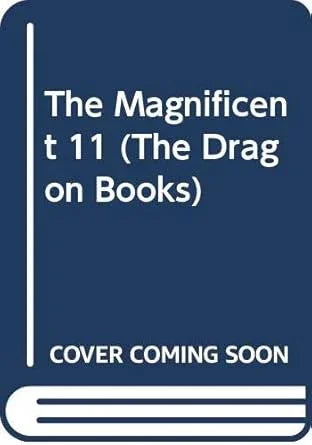The Magnificent 11 cover image