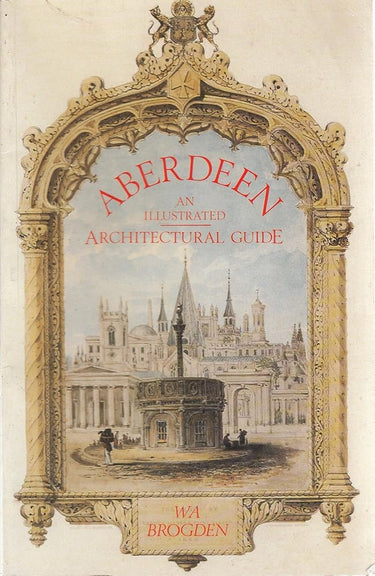 Aberdeen: An Illustrated Architectural Guide (Rias Landmark Guides V004) cover image