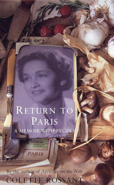 Return to Paris : A Memoir With Recipes cover image