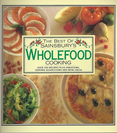 The Best of Sainsbury's Wholefood Cooking cover image