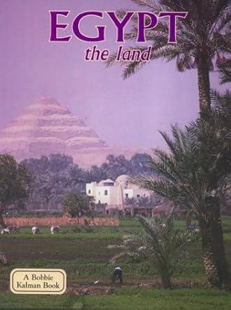 Egypt: The Land (Bobbie Kalman Book) cover image