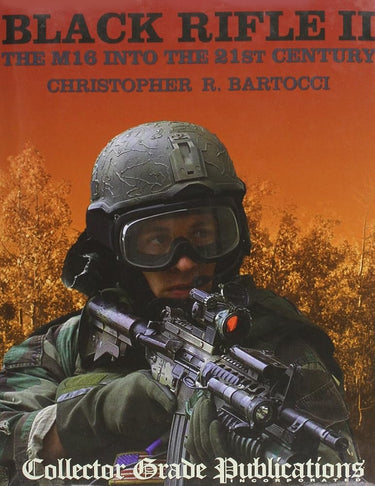 Black Rifle II: The M16 Into the 21st Century cover image