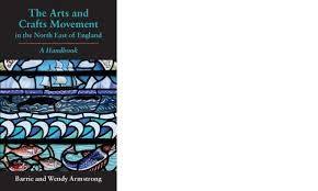 The Arts and Crafts Movement in the North East of England: A Handbook cover image