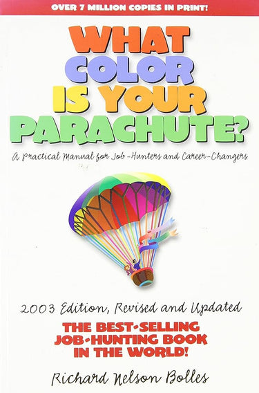 What Color Is Your Parachute? 2003: A Practical Manual for Job-Hunters and Career Changers cover image