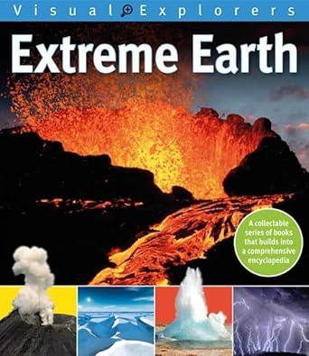 Visual Explorers: Extreme Earth cover image