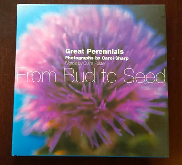 From Bud to Seed: Ten Great Perennials cover image