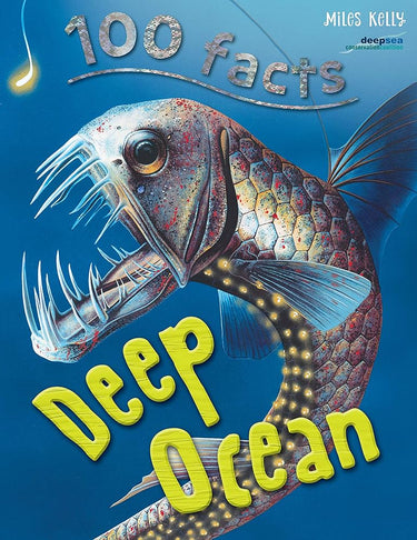 100 Facts - Deep Ocean: Descend Far Beneath the Waves and Discover Weird Life-forms That Inhabit the Deep Ocean cover image