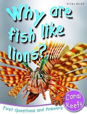 Coral Reefs: Why Are Fish Like Lions? ) First Questions And Answers) cover image
