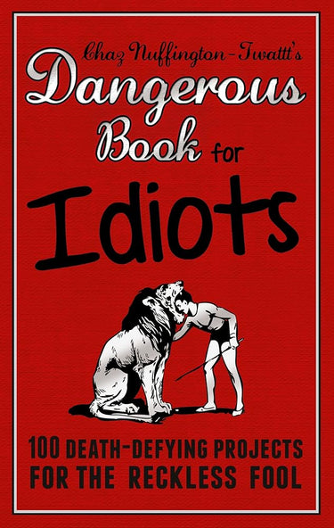 Dangerous Book For Idiots cover image