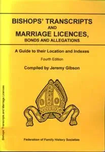 Bishops' Transcripts and Marriage Licences, Bonds and Allegations (Gibson Guides) cover image