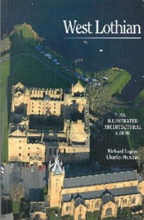 West Lothian: An Illustrated Architectural Guide cover image