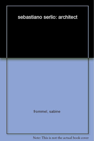 Sebastiano Serlio: Architect cover image