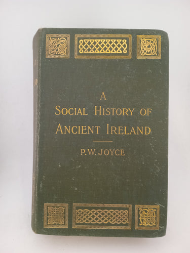 A Social History of Ancient Ireland (2 volumes) by P. W. Joyce - Book Express - Used Print Books
