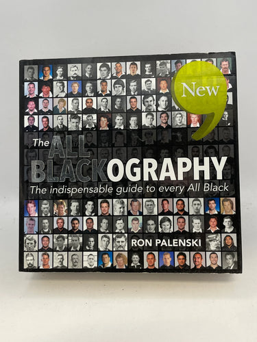 The All Blackography: The Indispensable Guide to Every All Black by Ron Palenski - Book Express - Used Print Books