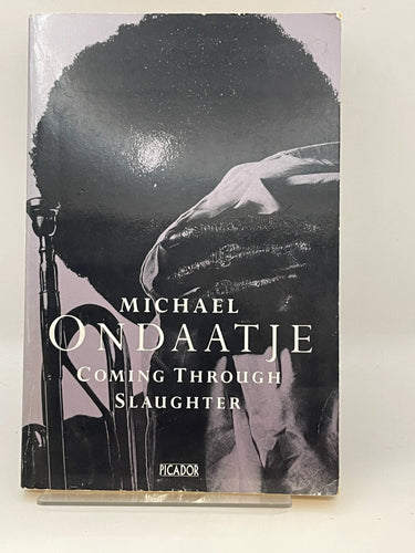Coming Through Slaughter by Michael Ondaatje - Book Express - Used Print Books