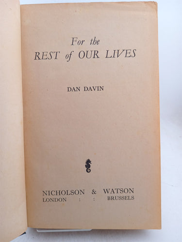For the Rest of Our Lives by Dan Davin