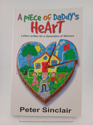A Piece of Daddy's Heart by Peter Sinclair - Book Express - Used Print Books