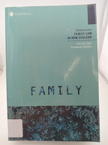 Family law in New Zealand -Butterworths  2 volumes by K O'Hagan (editor)