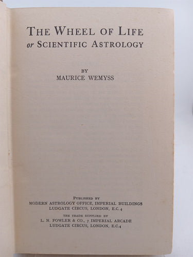 The wheel of life or scientific astrology book 1 by Maurice Wemyss
