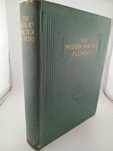 The modern practical plumber  3 volumes by A C Martin,J H. Henwood