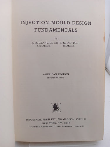 Injection mould design fundamentals by A B Glanvill,E. Denton