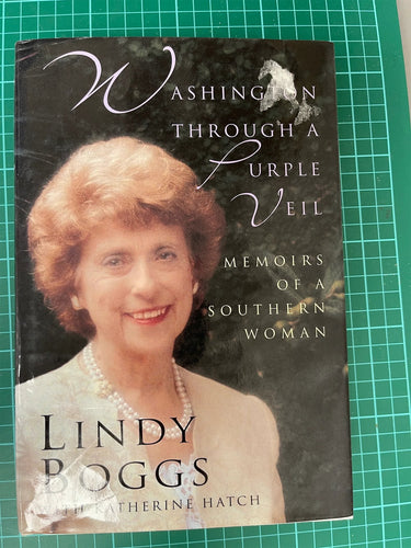 Washington Through a Purple Veil: Memoirs of a Southern Woman by Lindy Boggs
