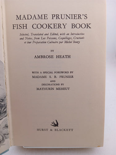 Madame Pruniers Fish Cookery Book by Ambrose Heath