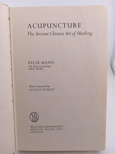 Acupuncture the ancient Chinese art of healing by Felix Mann