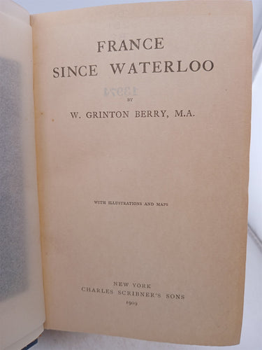 France since Waterloo by W Grinton Berry