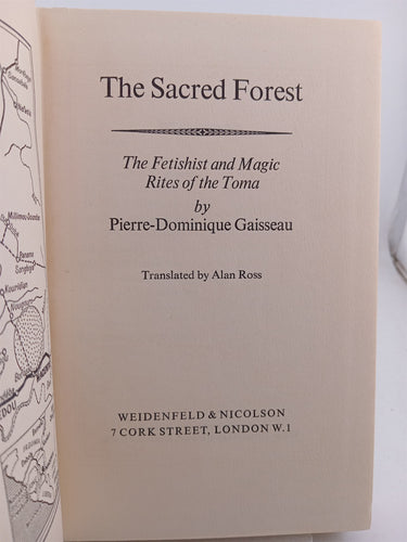 The sacred forest the fetishist and magic of the Toma by Pierre Dominique Gaisseau
