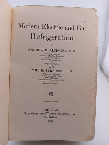 Modern Electric and gas refrigeration by A D Althouse, C H. Turnquist