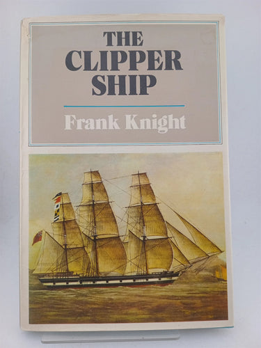 The clipper ship by Frank Knight