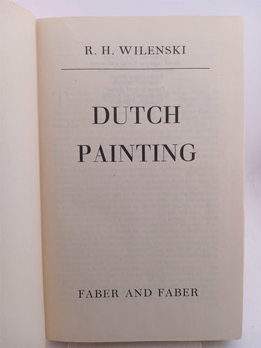 Dutch painting by R H. Wilenski