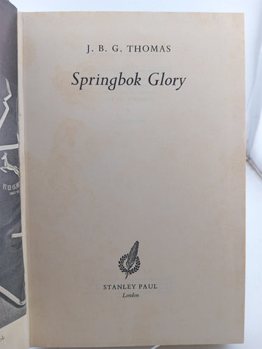 Springbok glory by J.B.G. Thomas