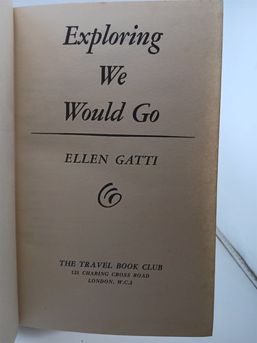 Exploring we would go by Ellen Gatti