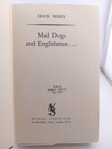 Mad dogs and Englishmen by Erick Berry