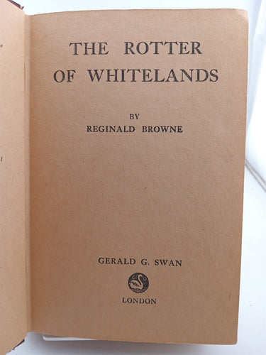 The Rotter of Whitelands by Reginald Browne