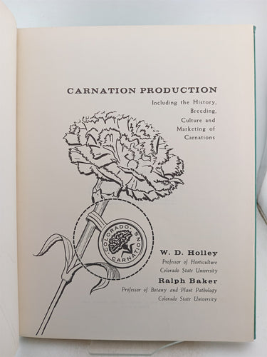 Carnation production by W.D. Holley,R. Baker