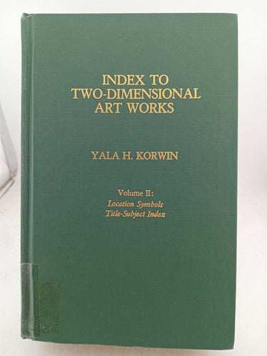 Index to Two Dimensional Art Works  2 Volumes by Yala.H. Korwin