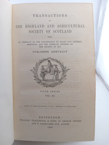 Transactions 5th series vol xx  1908 by The Highland,Agricultural Society Of Scotland