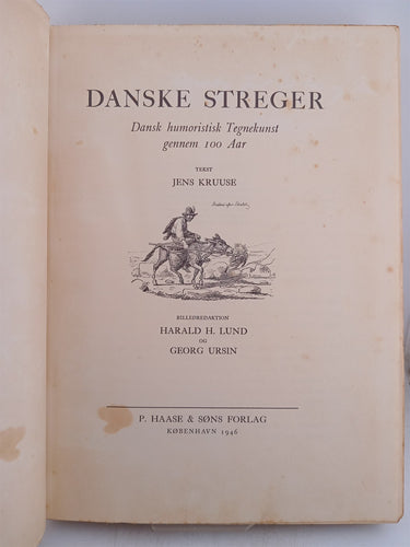 Danske streger Dansk humoristisk tegnekunst gennem 100 aar by Jens Kruuse